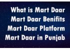What is Mart Daar | Mart Daar Benefits | Mart Daar Platform | Mart Daar in Punjab | Working with Mart Daar or Martdaar