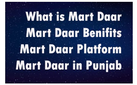 What is Mart Daar | Mart Daar Benefits | Mart Daar Platform | Mart Daar in Punjab | Working with Mart Daar or Martdaar
